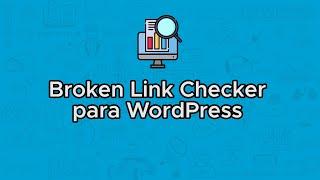 Broken Link Checker para WordPress