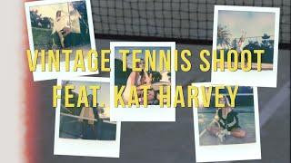 Vintage Tennis Shoot on 35mm - Feat. Kat Harvey