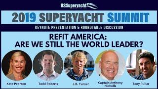 Refit America - Are We Still the World Leader? - Superyacht Summit 2019