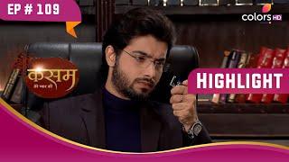 Tanuja ने देखीं Rishi को बचाने की झलक! | Kasam | कसम | Highlight | Ep. 109