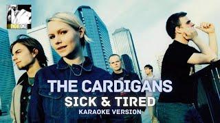 The Cardigans - Sick & Tired [karaoke]