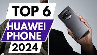 Top 6 Best Huawei Phones In 2024