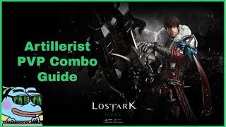 Lost Ark Artillerist / Blaster Fast PVP Combo Guide  + Build