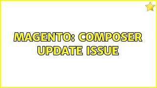 Magento: Composer update issue