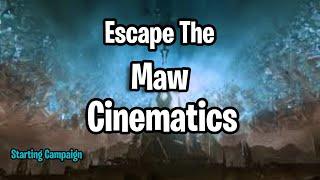 Escape the maw cinematics - Shadowlands