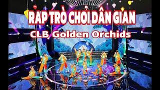 Rap trò chơi dân gian - CLB Golden Orchids