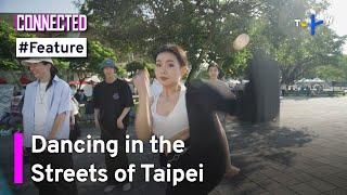 Taipei’s Street Dance Scene ft. Andersaucy | Connected Feature