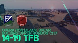 Building Upper Rondon City - 14-19 TFB | 506th IR Realism Unit | Arma3 Realism Gameplay