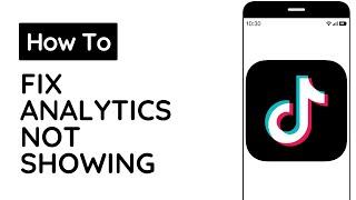 How To Fix TikTok Analytics Not Showing(Updated Guide)