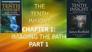 The Tenth Insight - Chapter 1 - Imaging The Path