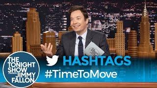 Hashtags: #TimeToMove