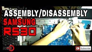 Samsung R530 Assembly/Disassembly