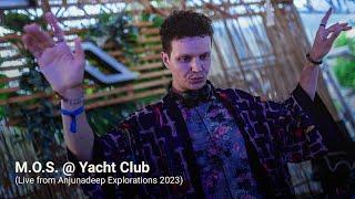 M.O.S. @ Yacht Club (Live from Anjunadeep Explorations 2023)