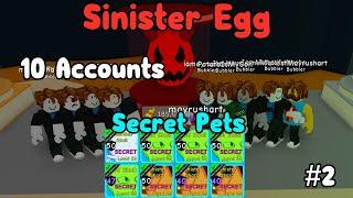 Using 10 Accounts To Hatch Sinister Egg! Hatched 8 Secret Pets! - Bubble Gum Simulator Roblox #2