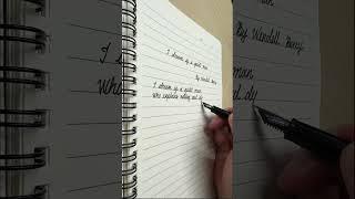 Transcribing / I dream of a quiet man  By Wendell Berry  #poem #handwriting #fountainpen