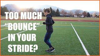 TOO MUCH VERTICAL OSCILLATION IN YOUR RUNNING STRIDE? Form Technique Tips by Sandi and Sage