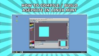 How to Compile / Build Aseprite in Linux Mint