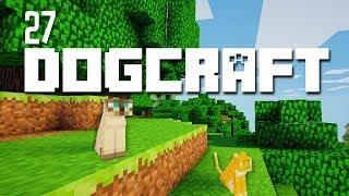 Catcraft | Dogcraft (Ep.27)