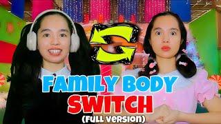 FAMILY BODY SWITCH (Villafuerte Family) || Devi Descartin