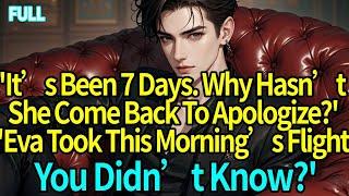 ’It’s Been 7 Days. Why Hasn’t She Come Back To Apologize?’‘'Eva Took This Morning’s Flight‘