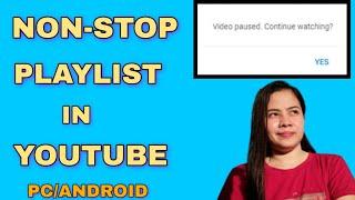 HOW TO PLAY NON STOP YOUTUBE PLAYLIST|TAGALOG TUTORIAL|XRIS TUTORIALS