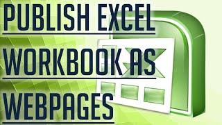 [Free Excel Tutorial] PUBLISH EXCEL WORKBOOK AS WEBPAGES - Full HD