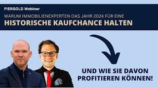 Warum Experten das Jahr 2024 für eine historische Kaufchance halten - PIERGOLD Webinar