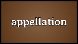 Appellation Meaning