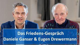 Daniele Ganser und Eugen Drewermann: Das Friedens-Gespräch