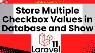 How To Store Multiple Checkbox Values in Database and Show Data on View In Laravel 11