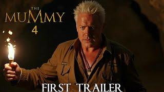 The Mummy 4: (2025) – First Trailer | Brendan Fraser