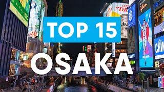 Top 15 things to do in Osaka Japan | Osaka Travel Guide