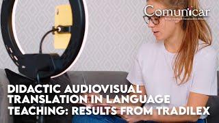 Didactic audiovisual translation in language teaching: Results from TRADILEX