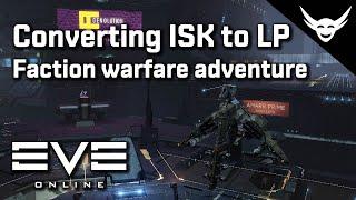 EVE Online - Converting LP from our Faction warfare adventure