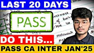 Last 20 Days | kuch nhi padha ! | Best Strategy for Jan'25 | CA Inter