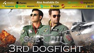 Sher Dil (2019) | Third Dogfight Scene