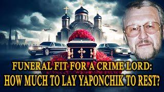 The Farewell Costs: The Burial of 'Yaponchik', Russian Mafia Legend