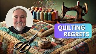 How Quilting Helped Me Face a Life of Regrets