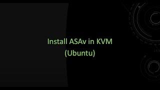 Deploy ASAv in KVM Ubuntu