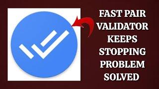 How To Solve Fast Pair Validator Keeps Stopping Problem || Rsha26 Solutions