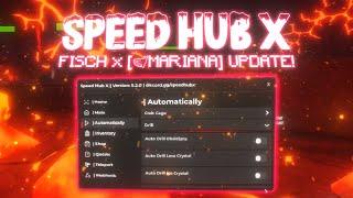 [MARIANA] Fisch Script (No Key) – Speed Hub X | BEST Auto Farm, Auto Event, Fast Catch (PC/Mobile)