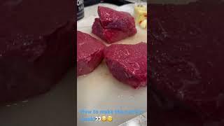 How to make the perfect steak!?!!