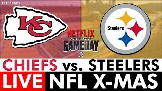 Chiefs vs. Steelers Live Streaming Scoreboard, Play-By-Play, Highlights | NFL Christmas On Netflix