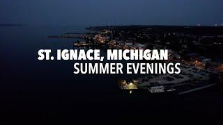 Summer Evenings In St. Ignace, Michigan