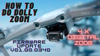 Dji Mavic Air 2 New 4x Digital Zoom | How To Do Dolly Zoom? | Firmware Update V01.00.0340 | Malaysia