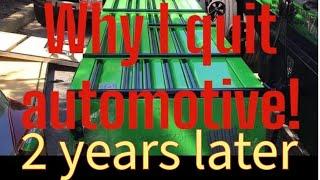 2 years later. after quitting automotive. "the most toxic industry on the planet"