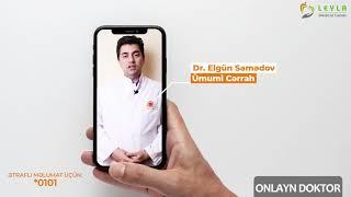 Leyla Medical Center-in Ümumi Cərrahı Op.Dr.Elgün Səmədov - Onlayn Doktor