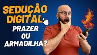 SEDUÇÃO ONLINE: PRAZER OU ARMADILHA? | Marcos Lacerda, psicólogo