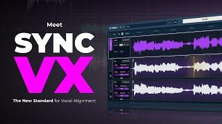 Meet Sync Vx - The New Standard in Vocal Alignment