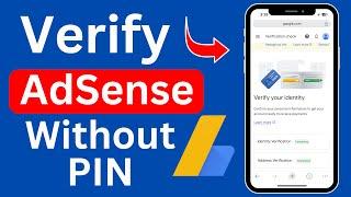 How To Verify Google Adsense Without Pin | Google Adsense Pin Verification 2024